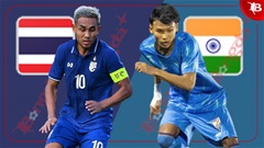 Nhận định bóng đá Thái Lan vs Ấn Độ, 19h30 ngày 4/6: Bước chạy đà hoàn hảo 